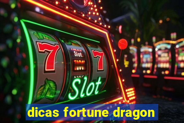 dicas fortune dragon